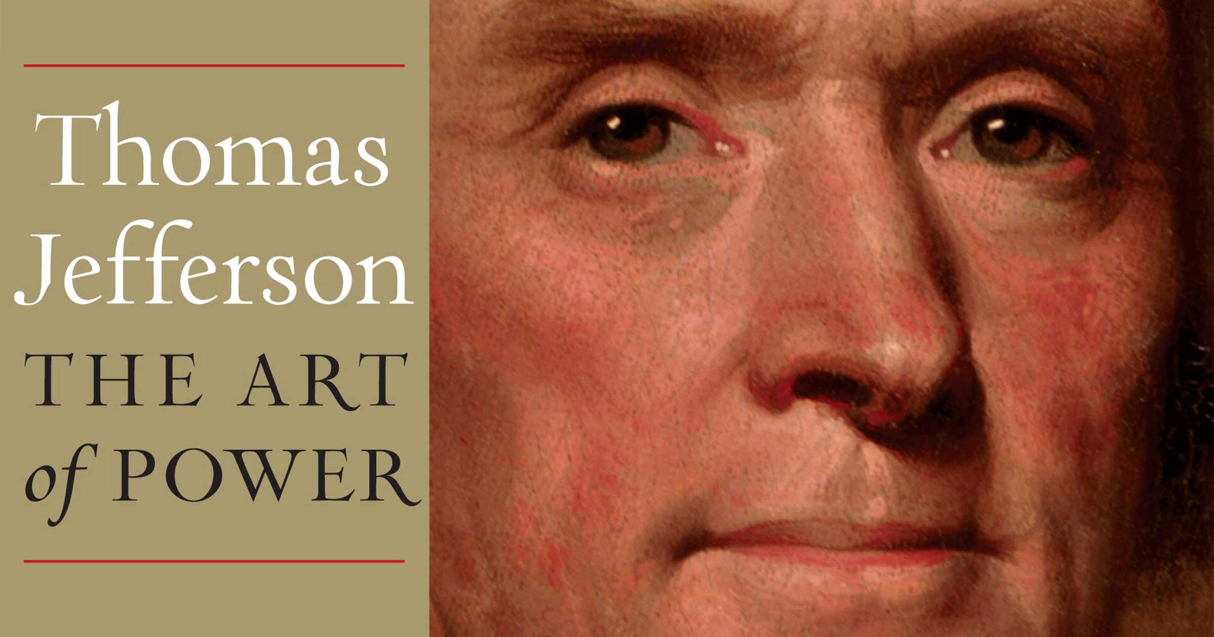 Thomas Jefferson: The Art of Power by Jon Meacham