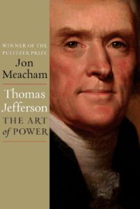 Thomas Jefferson: The Art of Power by Jon Meacham