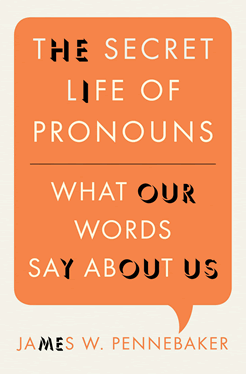 The Secret Life of Pronouns